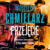 Okładka książki Przejęcie Wojciech Chmielarz