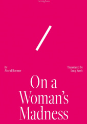 Okładka książki On a Woman's Madness Astrid Roemer