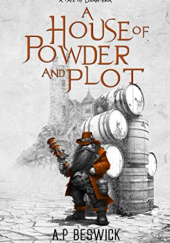 Okładka książki A House Of Powder And Plot Adam Beswick