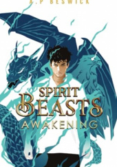 Okładka książki Spirit Beasts Awakening Adam Beswick