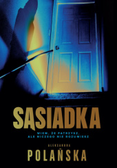 Okładka książki Sąsiadka Aleksandra Polańska