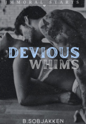 Okładka książki Devious Whims B. Sobjakken