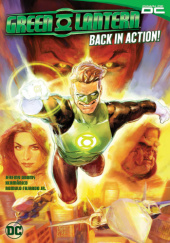 Okładka książki Green Lantern: Back in Action Jeremy Adams,&nbsp;Romulo Fajardo Jr.,&nbsp;Xermanico