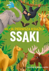 Okładka książki Moja pierwsza książka. Ssaki Eliza Jeffery