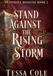 Okładka książki Stand Against the Rising Storm Tessa Cole