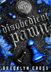 Okładka książki Disobedient Pawn Brooklyn Cross