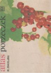 Okładka książki Atlas porzeczek Roman Orłow,&nbsp;Kazimierz Smolarz,&nbsp;Adam Werka