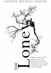 Okładka książki The Loney Andrew Michael Hurley