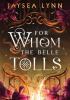 Okładka książki For Whom the Belle Tolls Jaysea Lynn