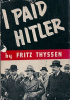 Okładka książki I Paid Hitler Emery Reves,&nbsp;Friedrich Thyssen