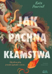 Okładka książki Jak pachną kłamstwa Kate Pearsall