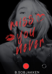 Okładka książki Miss You Never B. Sobjakken
