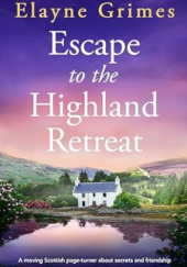 Escape to the Highland Retreat