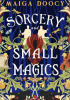 Okładka książki Sorcery and Small Magics Maiga Doocy