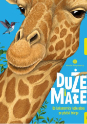 Okładka książki Duże i małe Camilla de la Bedoyere