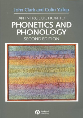 Okładka książki An Introduction to Phonetics and Phonology John Clark