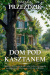 Dom pod kasztanem