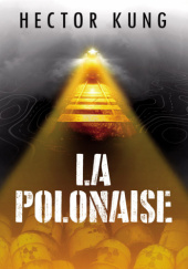 Okładka książki La Polonaise Hector Kung