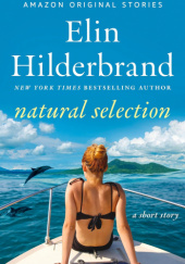 Okładka książki Natural Selection Elin Hilderbrand