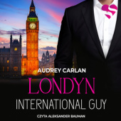 Okładka książki International Guy. #7 Londyn Audrey Carlan