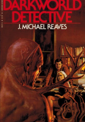 Okładka książki Darkworld Detective Michael Reaves