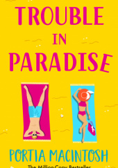 Okładka książki Trouble in Paradise Portia MacIntosh