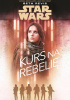 Okładka książki Star Wars: Kurs na Rebelię Beth Revis