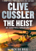 Okładka książki The Heist Clive Cussler,&nbsp;Jack Du Brul