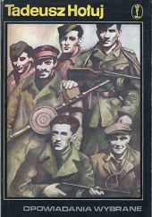 Okładka książki Opowiadania wybrane Tadeusz Hołuj