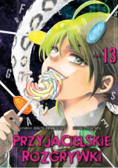 Okładka książki Przyjacielskie rozgrywki tom 13 Yuki Sato,&nbsp;Mikoto Yamaguchi