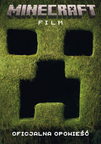 Minecraft. Film. Oficjalna opowieść