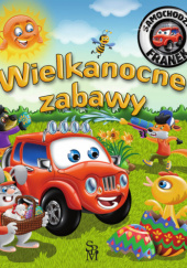 Okładka książki Samochodzik Franek. Wielkanocne zabawy Karolina Górska,&nbsp;Wojciech Górski