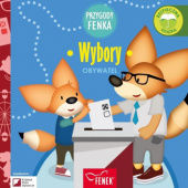 Okładka książki Przygody Fenka. Obywatel. Wybory Katarzyna Kurek,&nbsp;Konrad Sobik