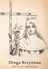 Droga Krzyżowa dla sióstr zakonnych