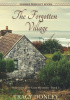 Okładka książki The Forgotten Village Tracy Donley