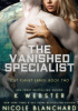 Okładka książki The Vanished Specialist Nicole Blanchard,&nbsp;K. Webster