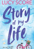 Okładka książki Story of My Life Lucy Score