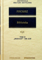 Okładka książki Biblioteka. Tom II: Kodeksy 188-229 Focjusz