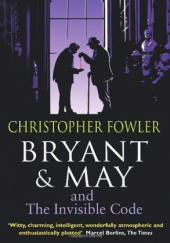 Bryant & May and the Invisible Code