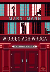 Okładka książki W objęciach wroga Marni Mann