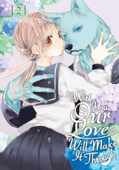 Okładka książki With You, Our Love Will Make It Through, Vol. 2 Chihiro Yuzuki