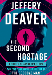 Okładka książki The Second Hostage autora Jeffery Deaver, 