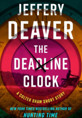 Okładka książki The Deadline Clock autora Jeffery Deaver, 