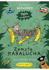 Okładka książki Zemsta karalucha Justyna Bednarek,&nbsp;Bartek Brosz