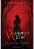 Okładka książki W kolorze krwi. Dziedzictwo przodków Katarzyna Grabowska