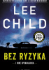 Okładka książki Bez ryzyka i inne opowiadania Lee Child