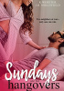 Okładka książki Sundays are for Hangovers J. D. Hollyfield,&nbsp;K. Webster