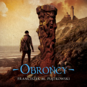 Okładka książki Obrońcy Franciszek M. Piątkowski