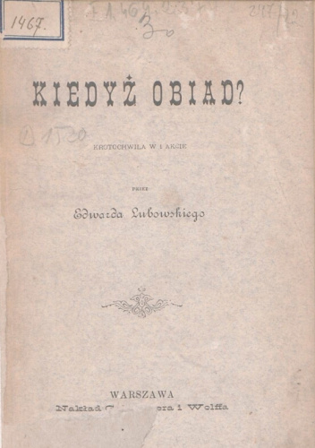Kiedyż obiad?: krotochwila w 1 akcie
