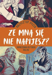 Okładka książki Ze mną się nie napijesz? Krzysztof Pyzia